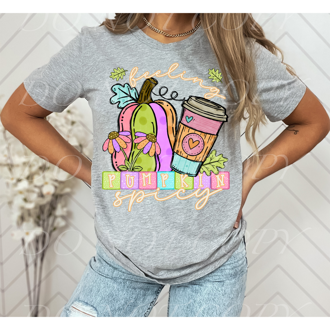 Feeling Pumpkin Spicy DTF Print