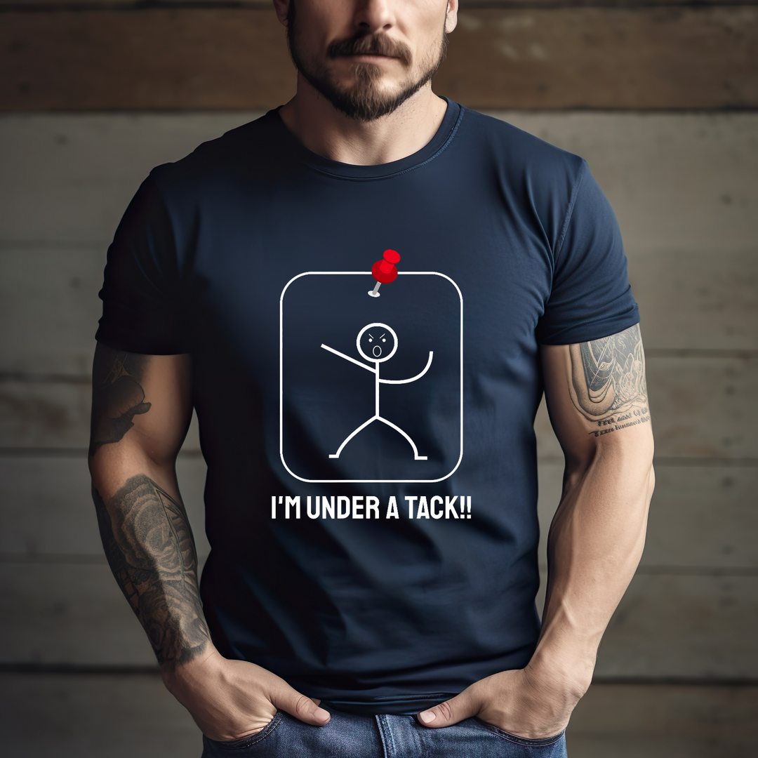 I’m Under A Tack DTF Print