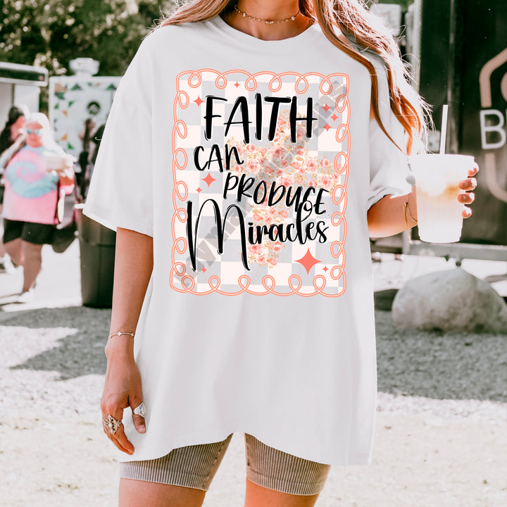Faith Can Produce Miracles DTF Print
