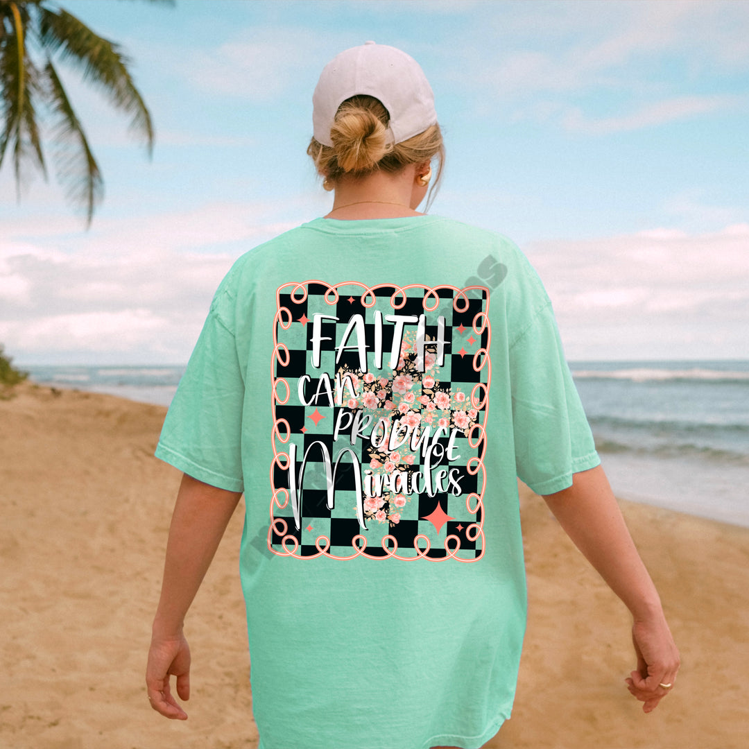 Faith Can Produce Miracles DTF Print
