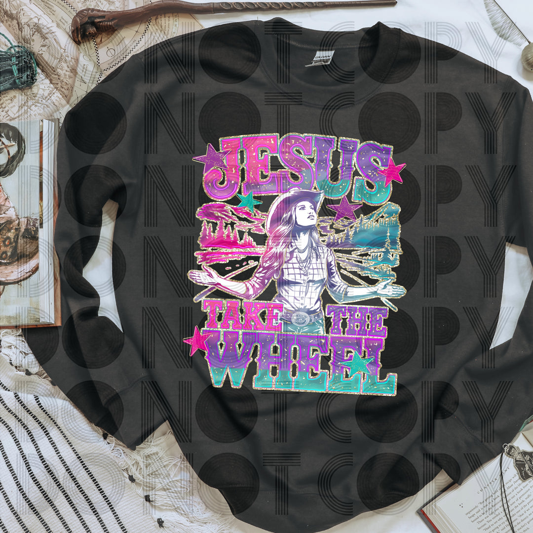 Jesus Take The Wheel DTF Print