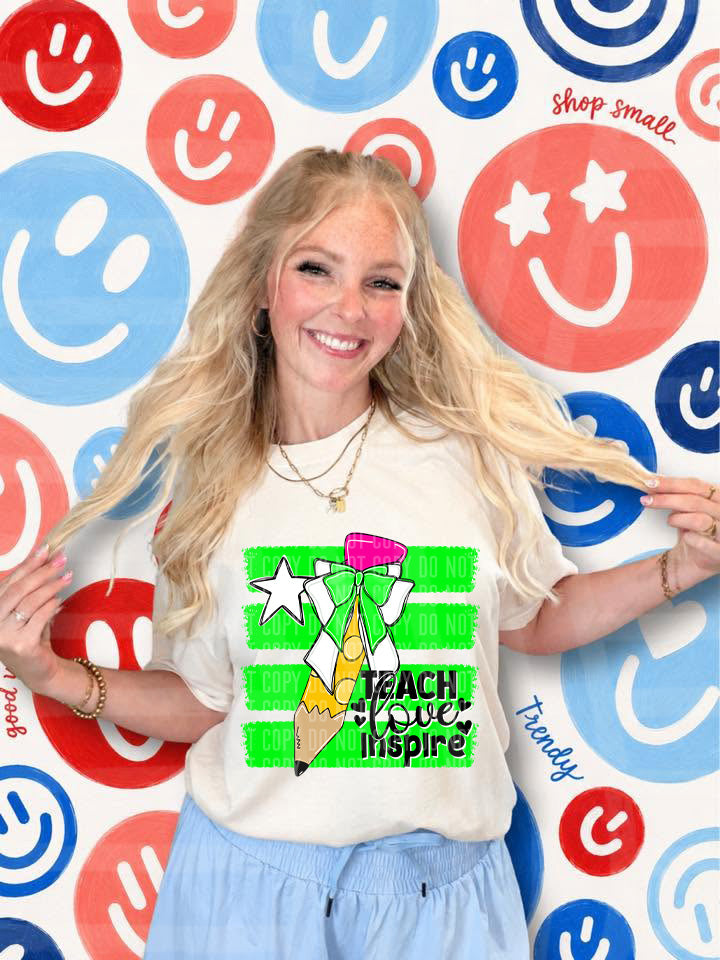 Teach Love Inspire DTF Print