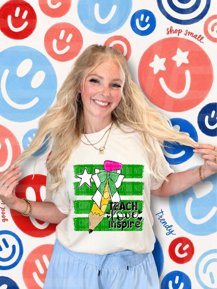 Teach Love Inspire DTF Print