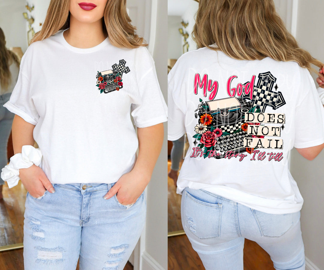 My God Does Not Fail DTF Print