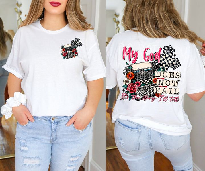 My God Does Not Fail DTF Print