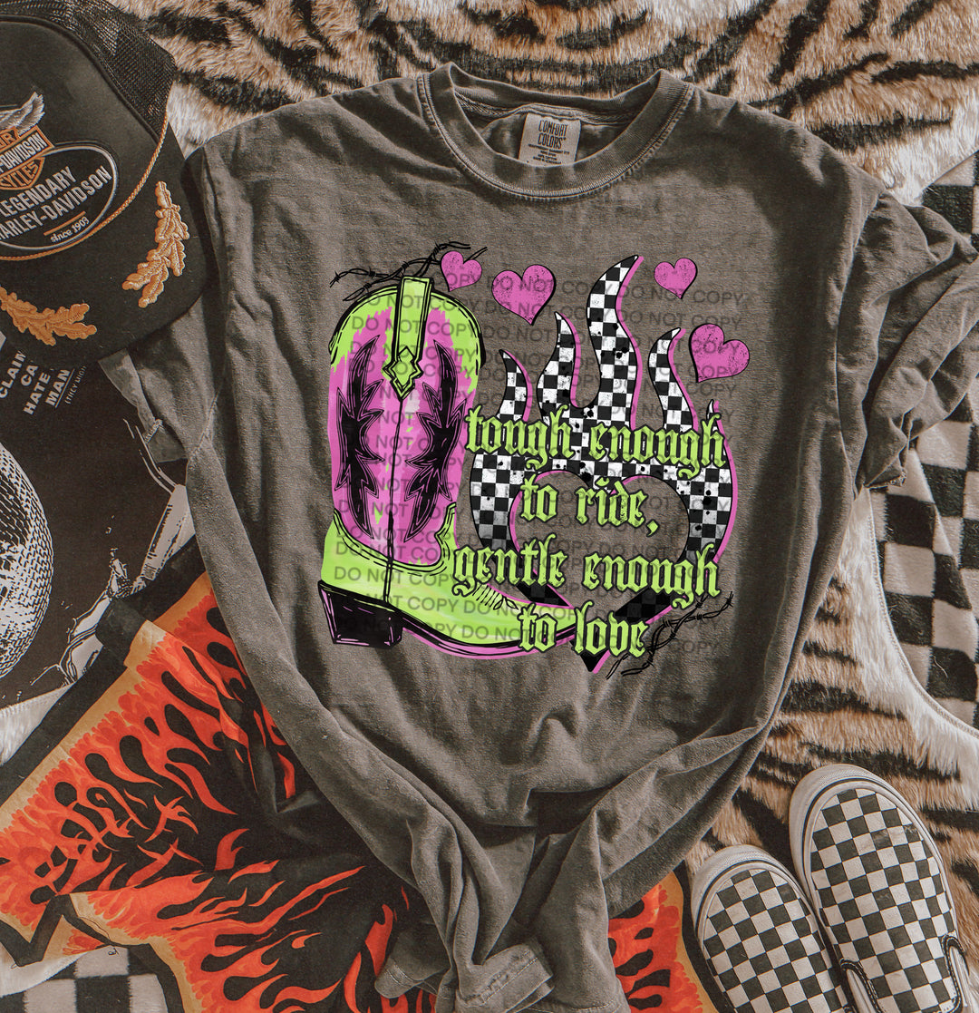 Tough Enough To Ride DTF Print