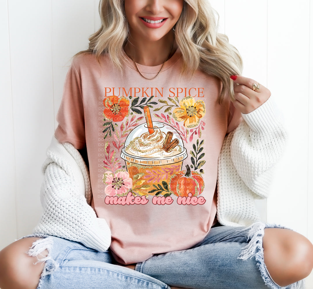 Pumpkin Spice Makes Me Nice DTF Print