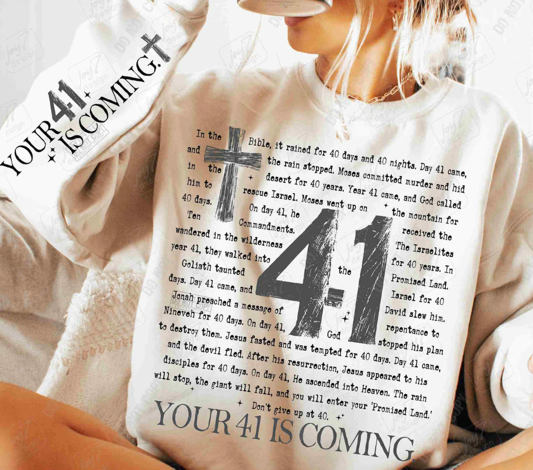 Your 41 Is Coming DTF Print