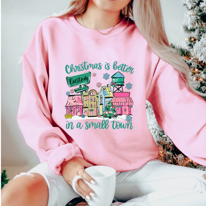 Christmas Is Better In A Small Town DTF Print