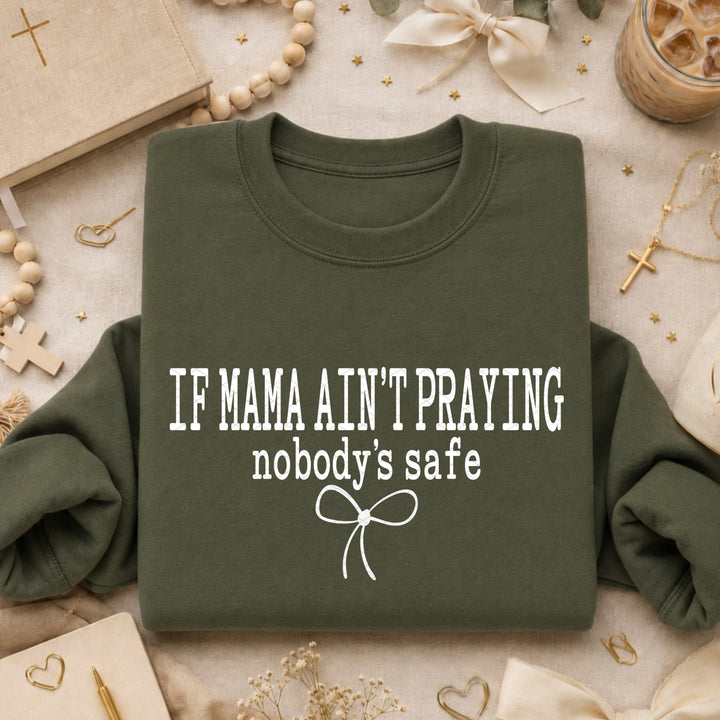 If Mama Ain’t Praying DTF Print