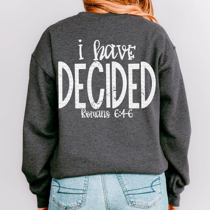 I Have Decided DTF Print