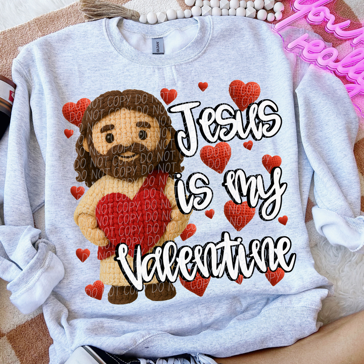 Jesus Is My Valentine DTF Print