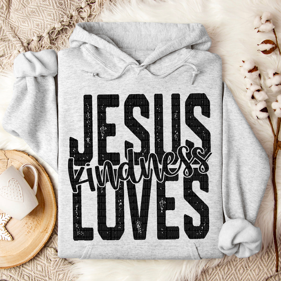 Jesus Loves Kindness DTF Print