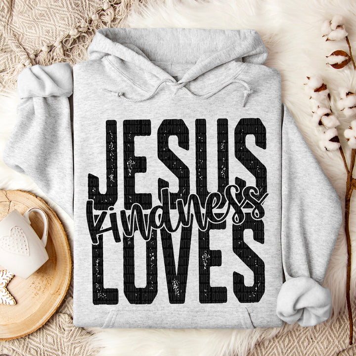Jesus Loves Kindness DTF Print