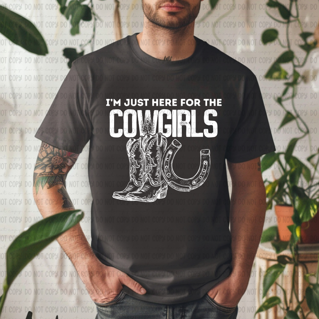 Just Here For The Cowgirls DTF Print