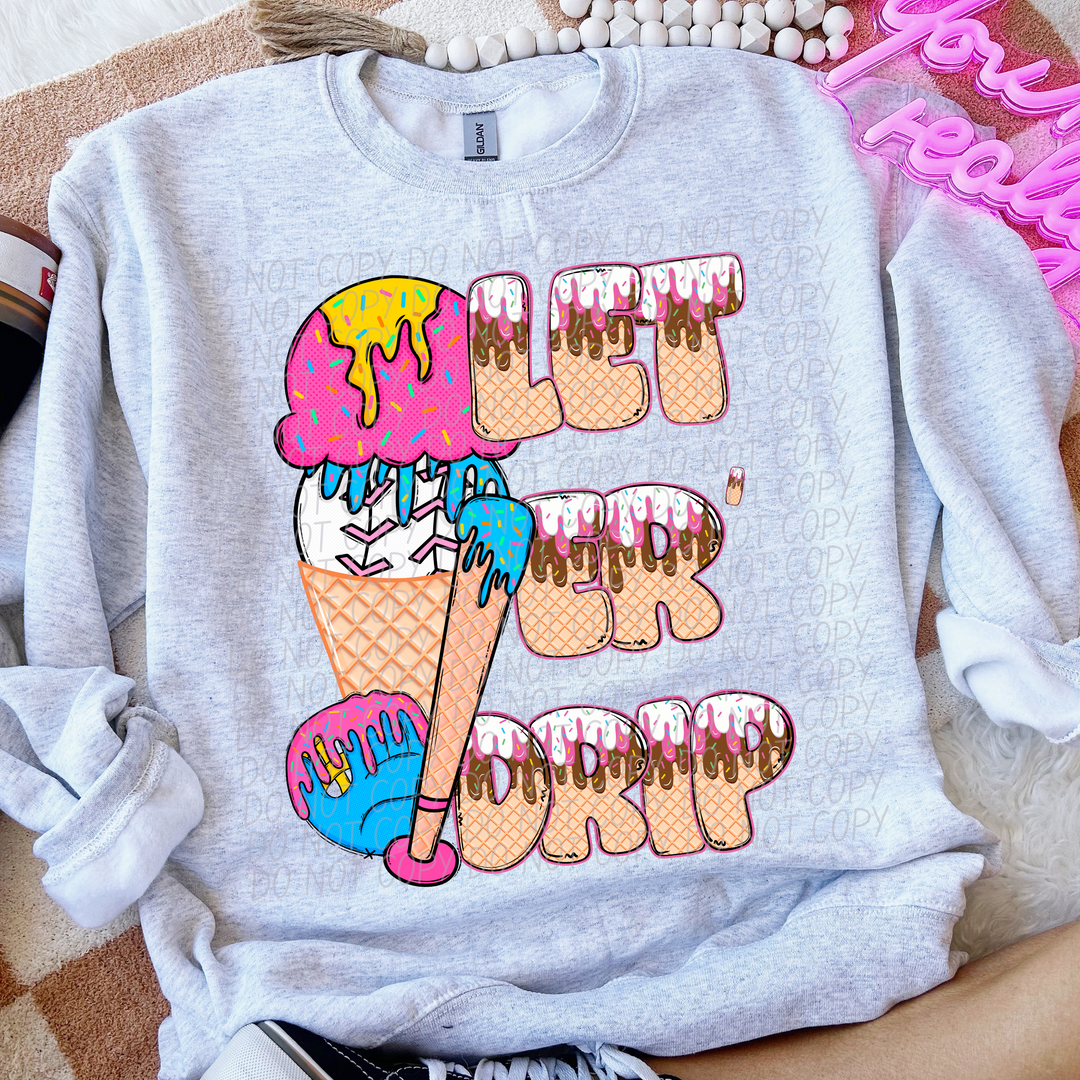 Let Er Drip Baseball DTF Print