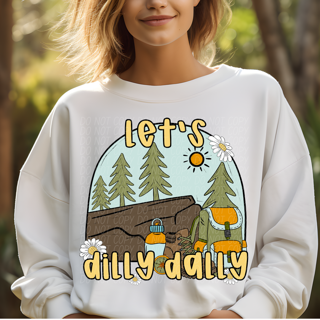Let's Dilly Dally DTF Print