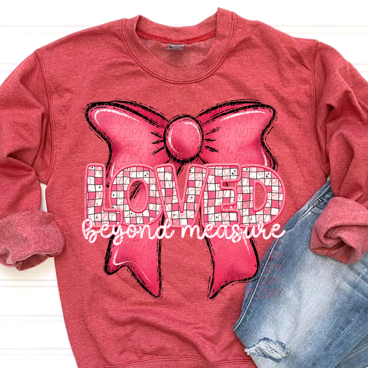 Loved Beyond Measure DTF Print