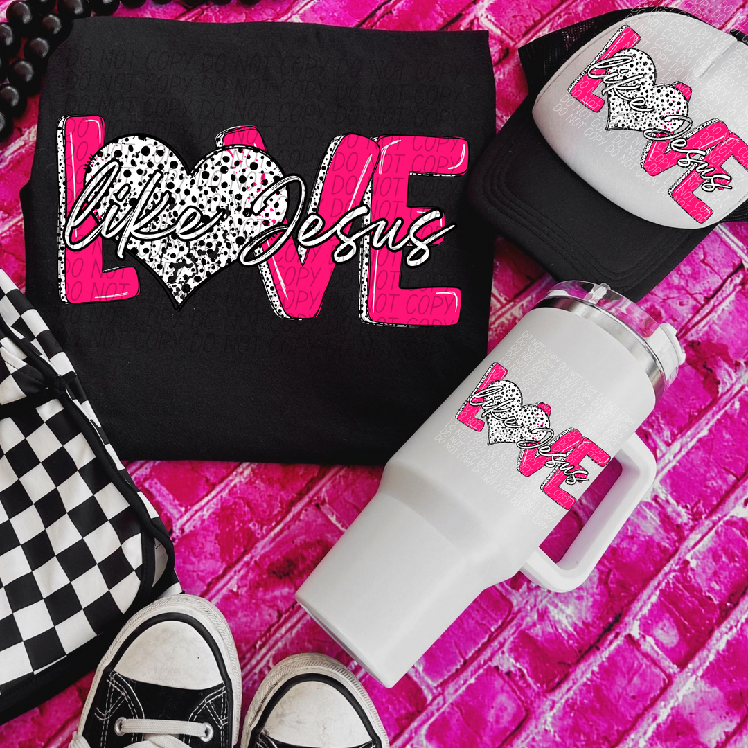 Love Like Jesus Black Dots DTF Print