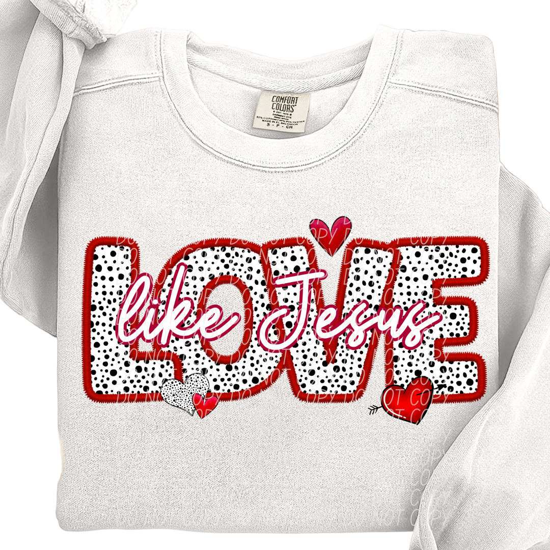 Love Like Jesus DTF Print