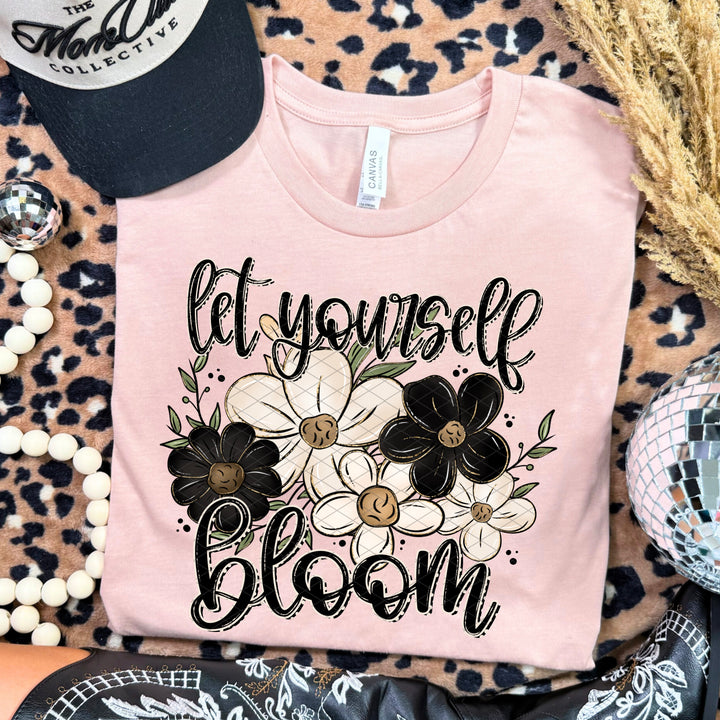 Let Yourself Bloom DTF Print