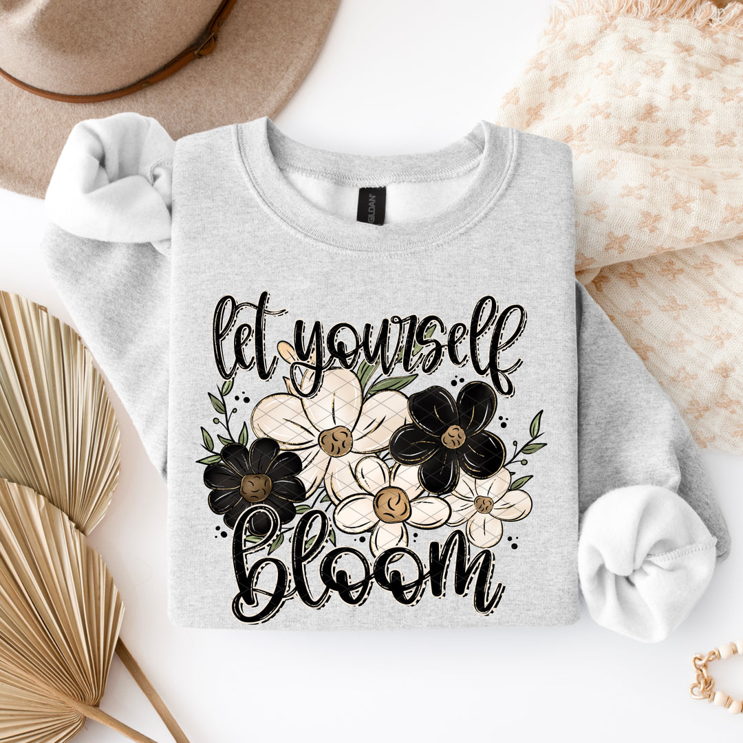 Let Yourself Bloom DTF Print