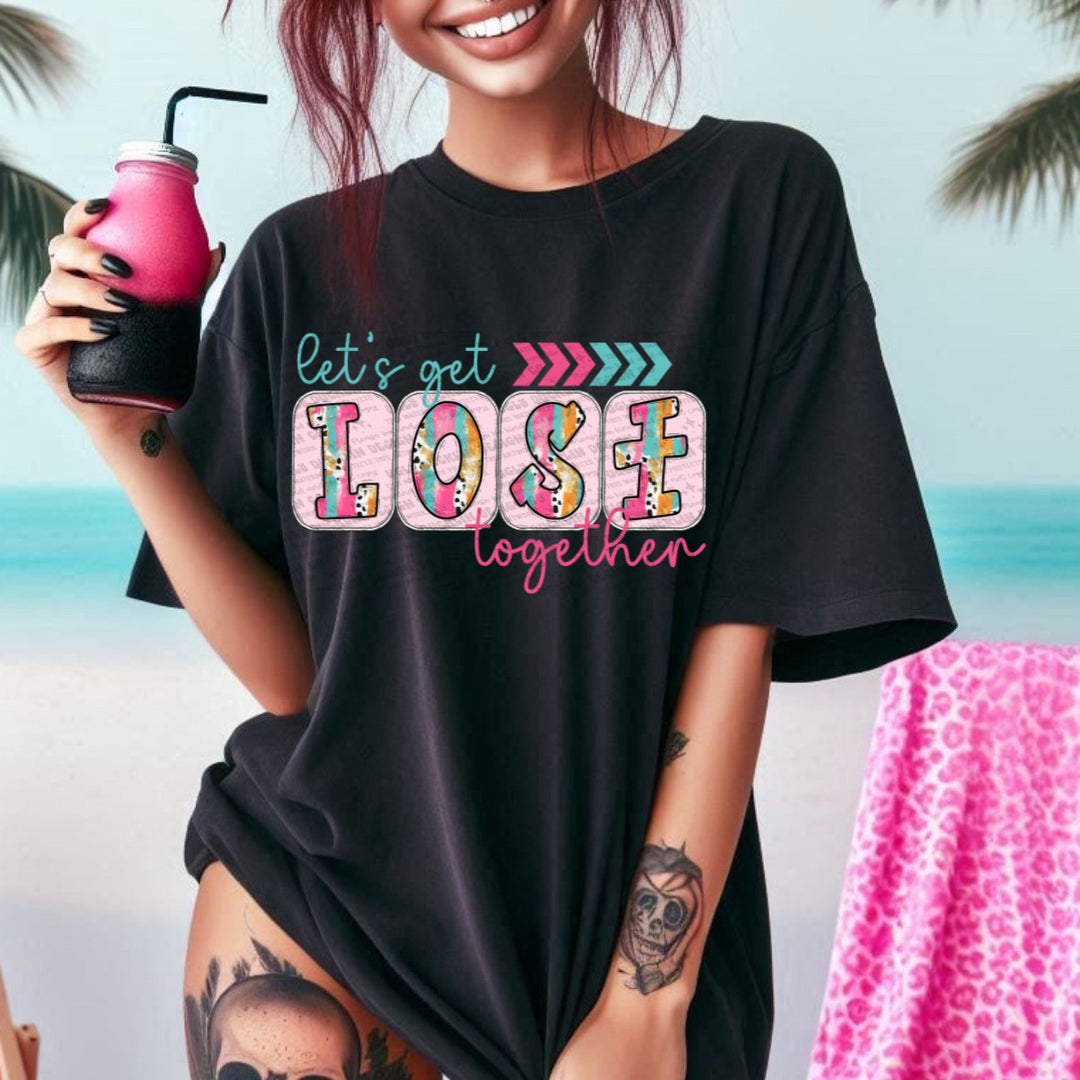 Let’s Get Lost Together DTF Print