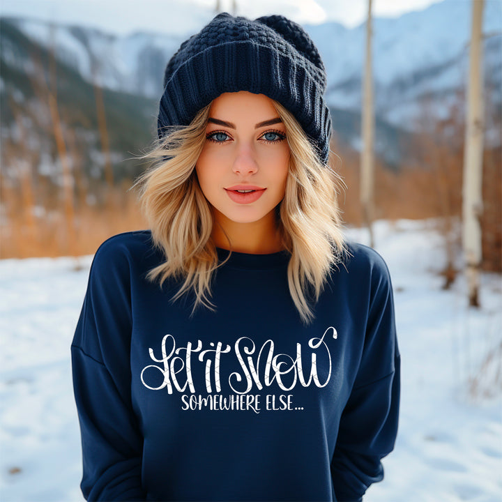 Let It Snow Somewhere Else DTF Print