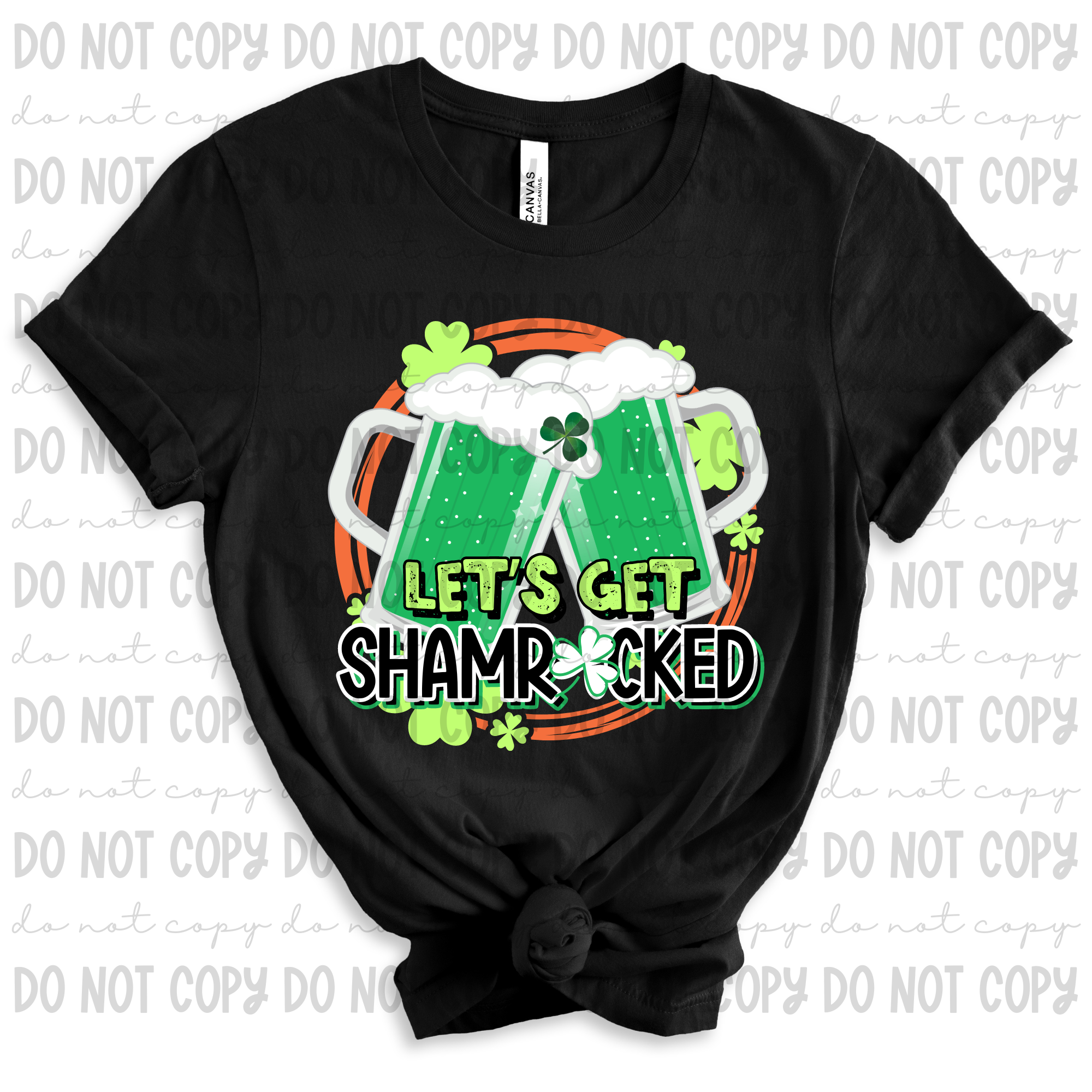 Let's Get Shamrocked DTF Print