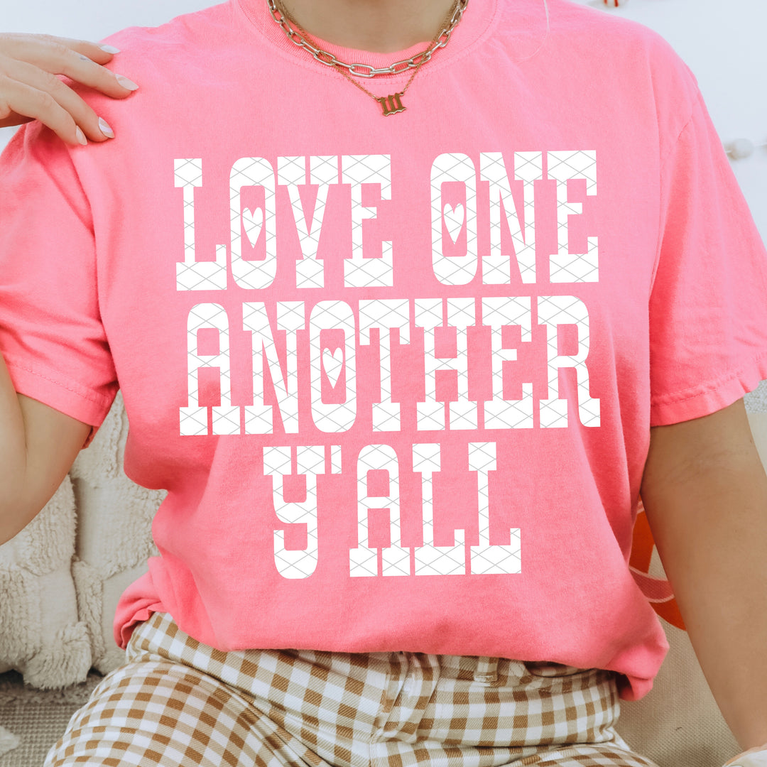 White Love One Another Y’all DTF Print