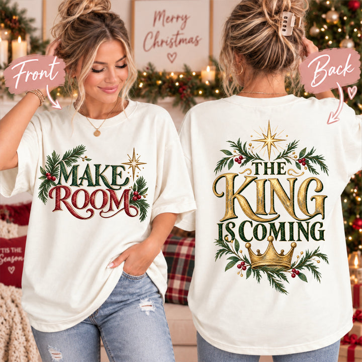 Make Room The King Is Coming DTF Print