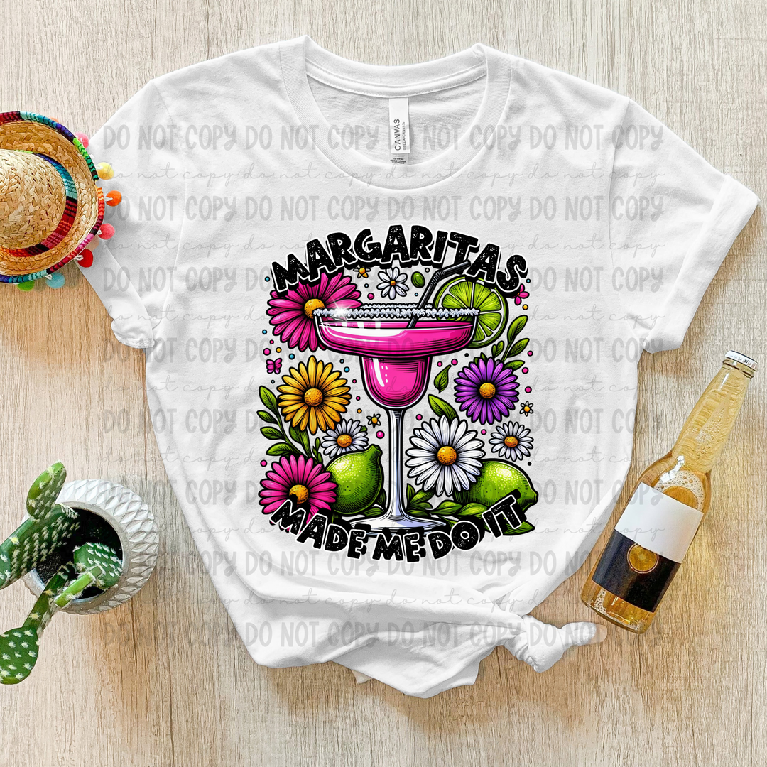 Margaritas Made me do it DTF Print