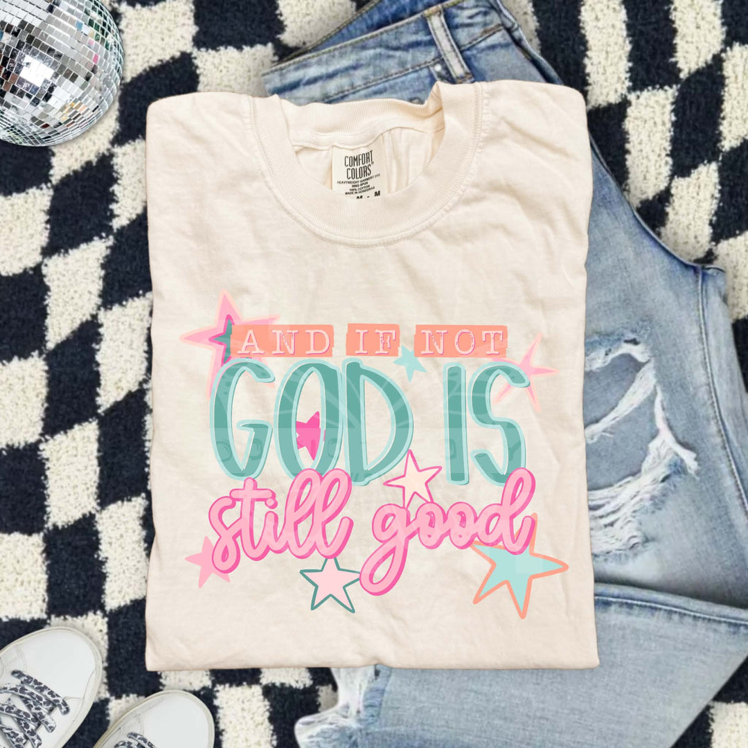 God is Still Good DTF Print