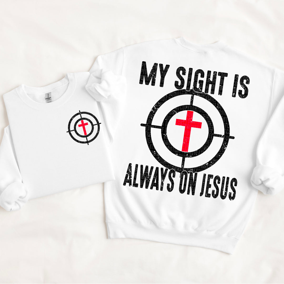 My Sight Always On Jesus POCKET DTF Print