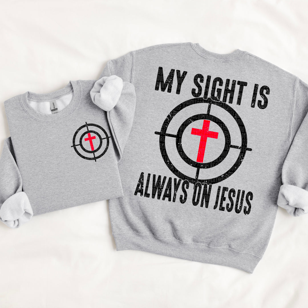 My Sight Is Always On Jesus BACK DTF Print