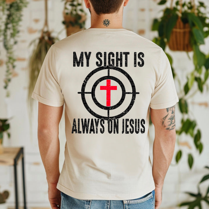My Sight Always On Jesus POCKET DTF Print