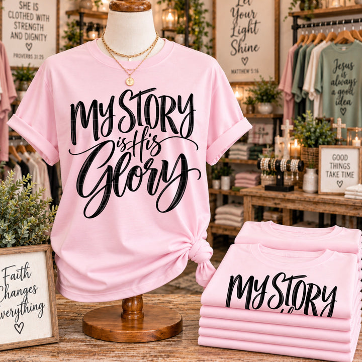 My Story His Glory DTF Print