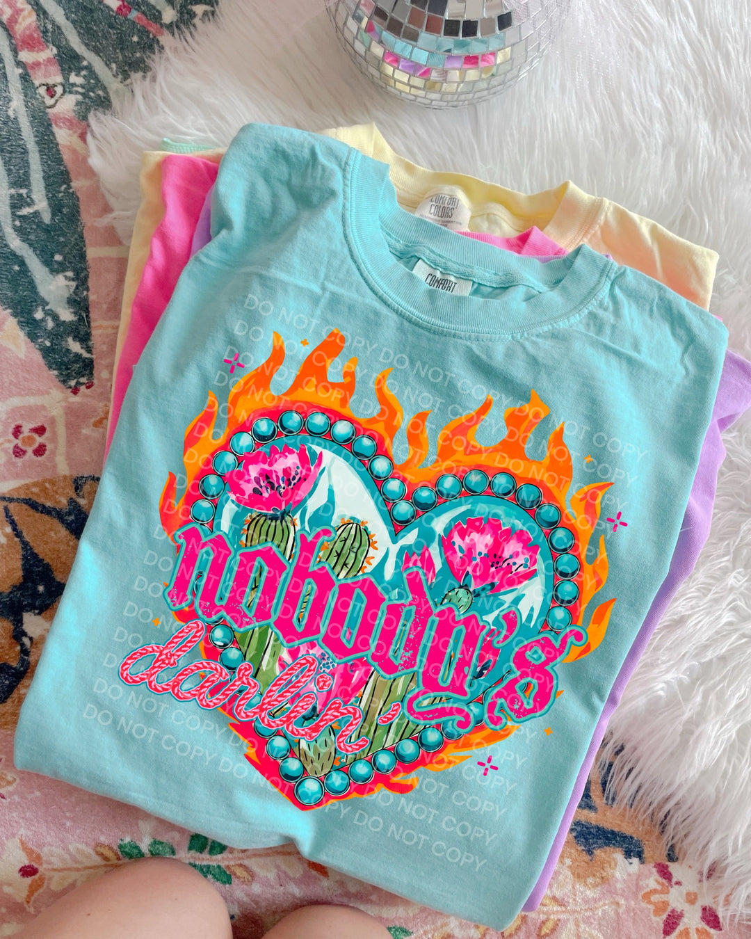 Nobody’s Darlin DTF Print