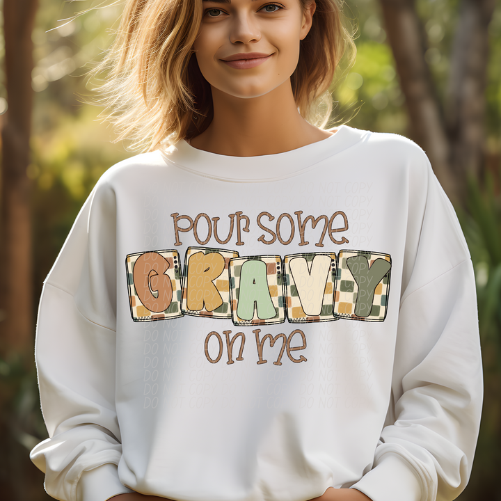 Pour Some Gravy On Me DTF Print