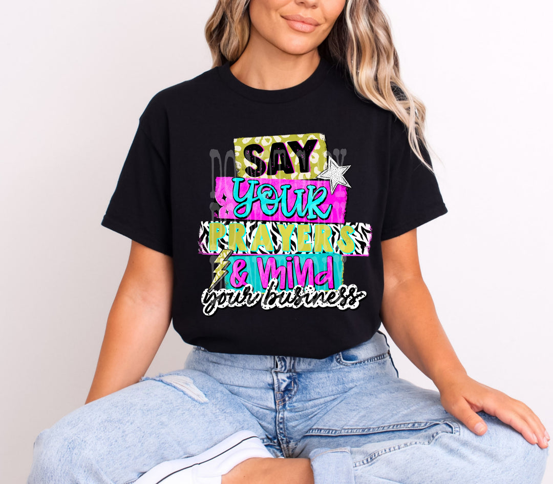 Say your Prayers and Mind your Business DTF Print