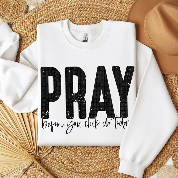 Pray Before You Clock In DTF Print