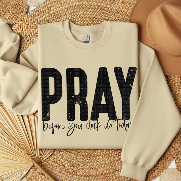 Pray Before You Clock In DTF Print