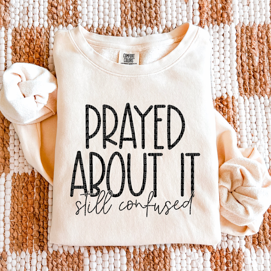 Prayed About It DTF Print