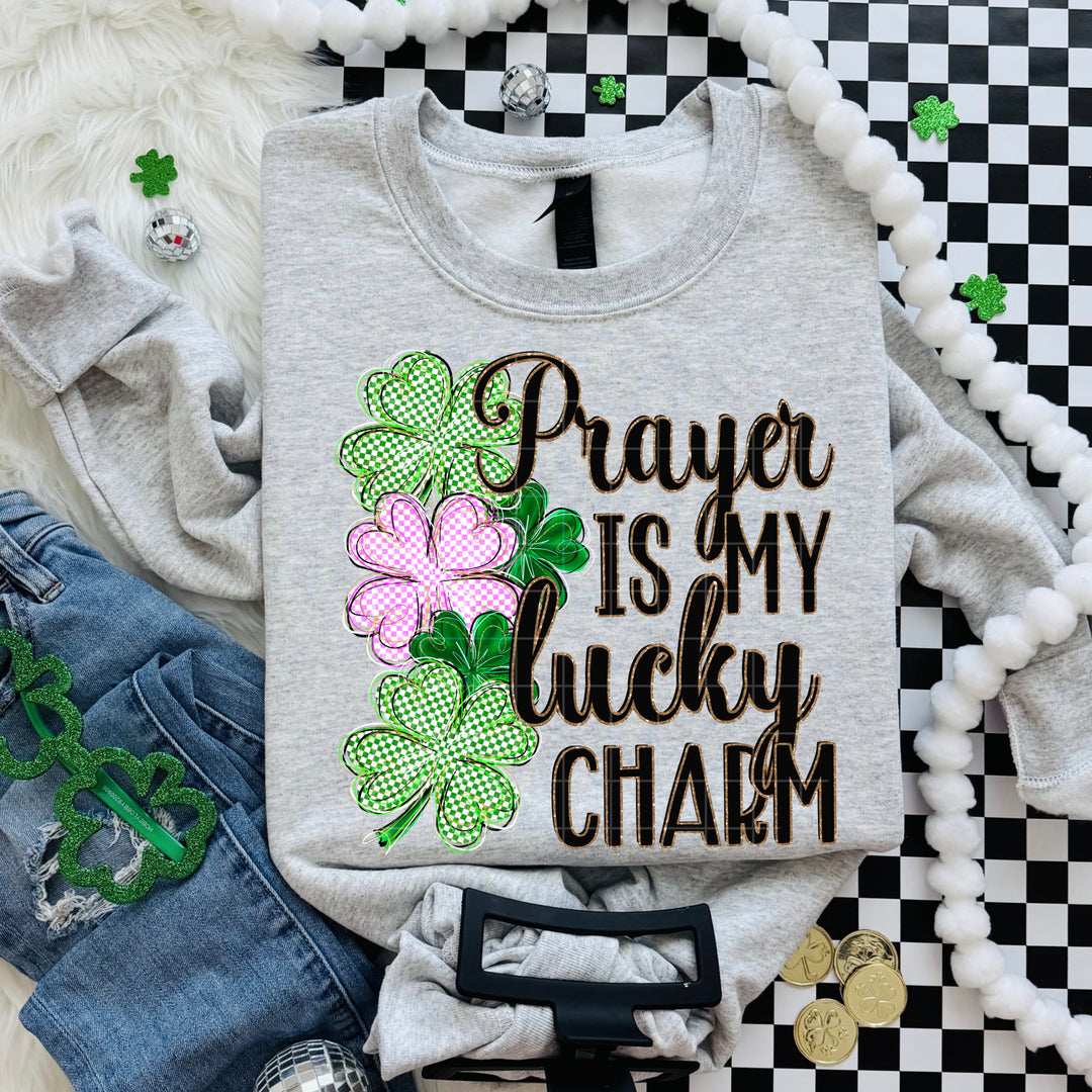 Prayer Is My Lucky Charm DTF Print