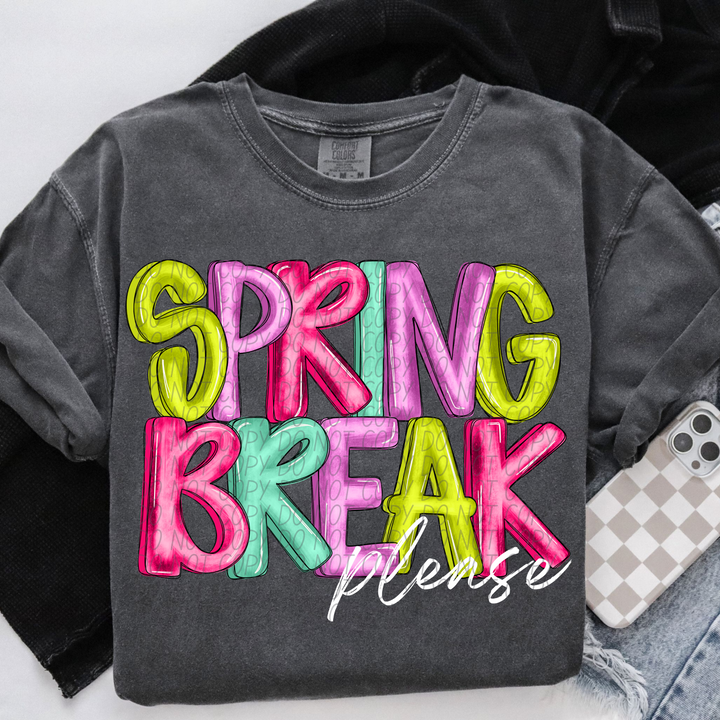 Spring Break Please DTF Print