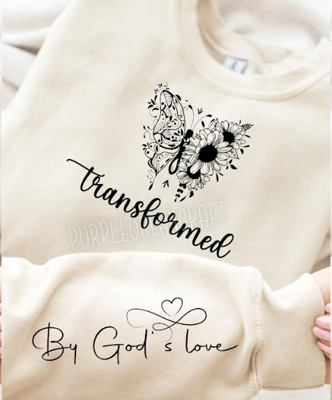 Transformed by God's Love FRONT DTF Print