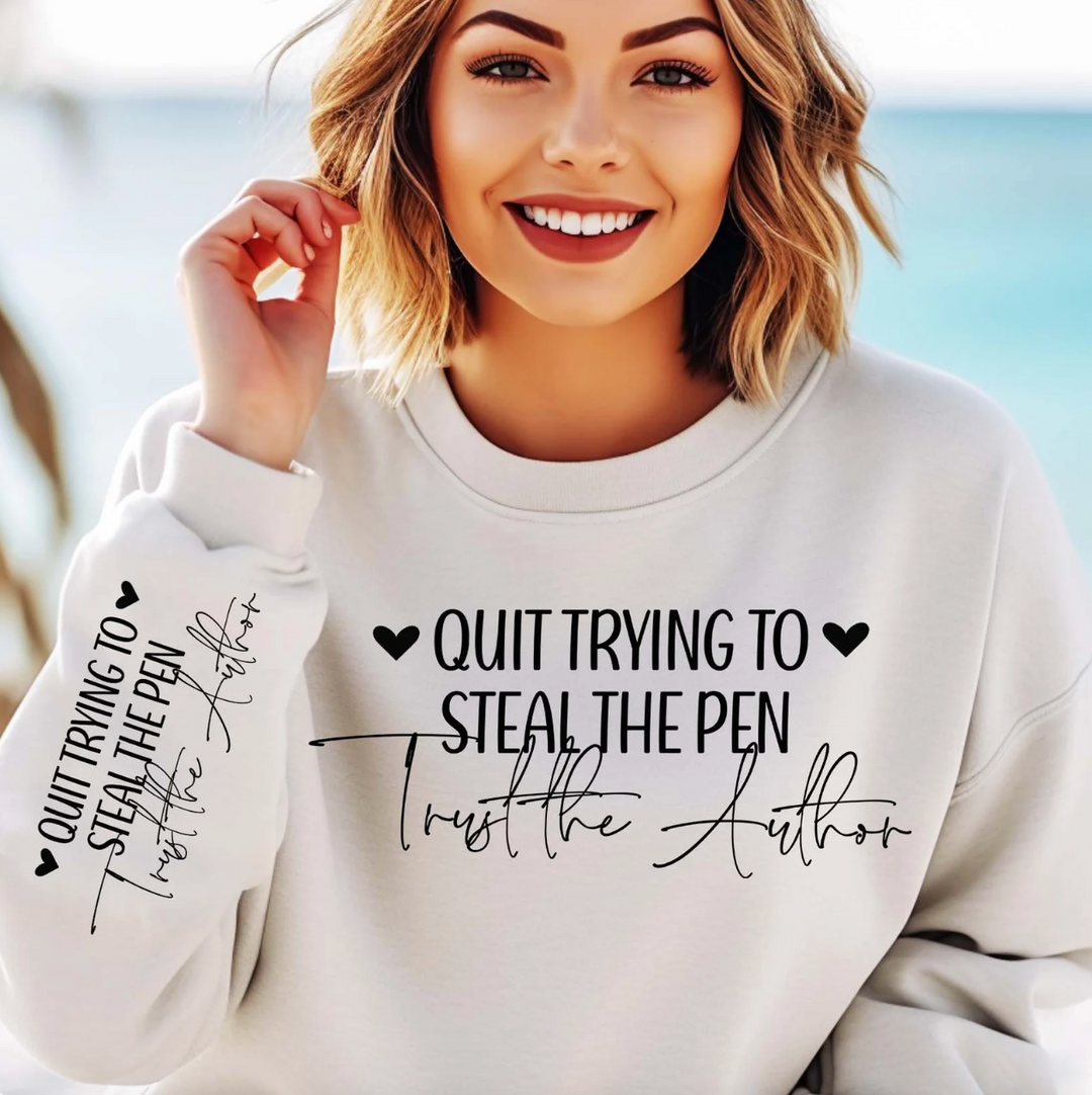 Quit Trying to Steal the Pen FRONT DTF Print