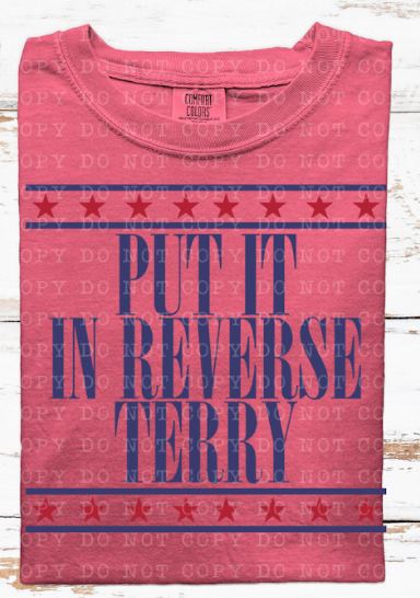 Put it in Reverse Terry DTF Print