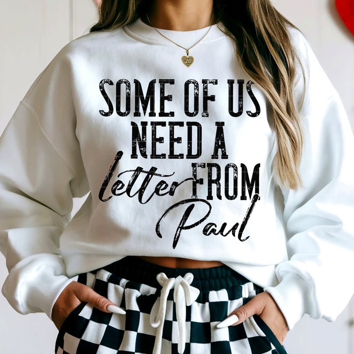 Some Of Us Need A Letter From Paul DTF Print