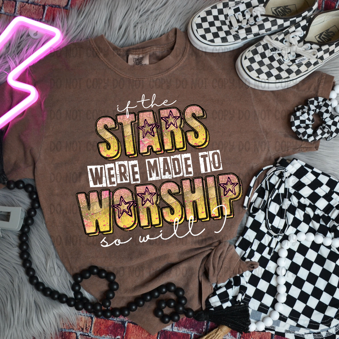 Stars Were Made to Worship DTF Print
